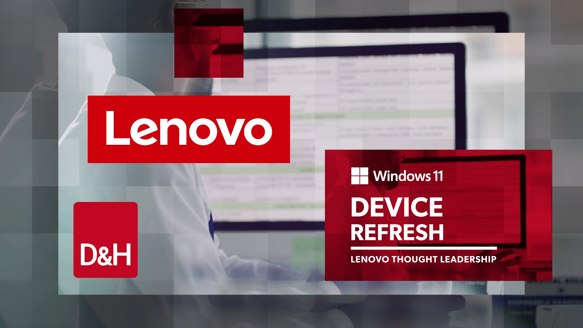 Thumbnail image of D&H TV Episode: The Windows 11 Device Refresh Opportunity with Lenovo