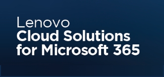 Lenovo Cloud Solutions for Microsoft 365
