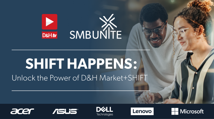 Thumbnail image of D&H TV Episode: SHIFT Happens: Unlock the Power of D&H Market+SHIFT